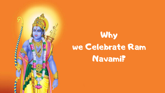 Why we celebrate ram navami?