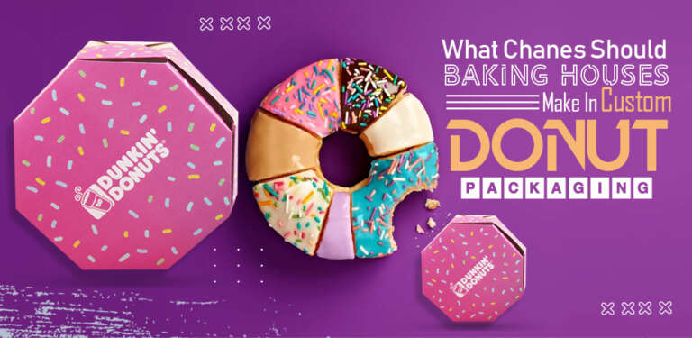 What changes should baking houses make in custom donut boxes?