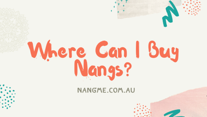 Where Can I Buy Nangs