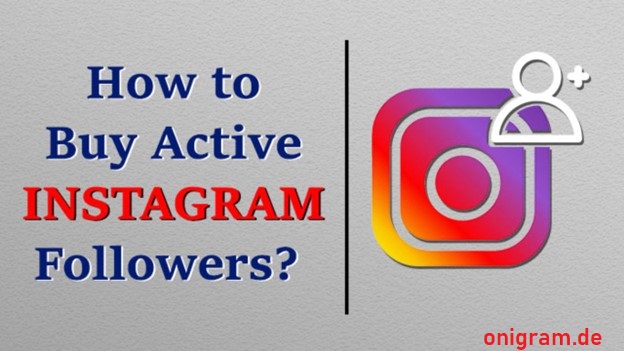 How to Buy Active and Real Instagram Followers