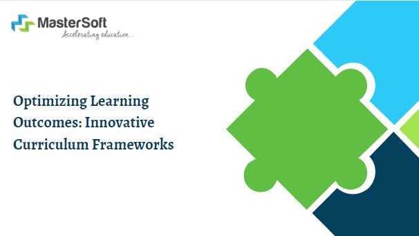 Optimizing Learning Outcomes: Innovative Curriculum Frameworks
