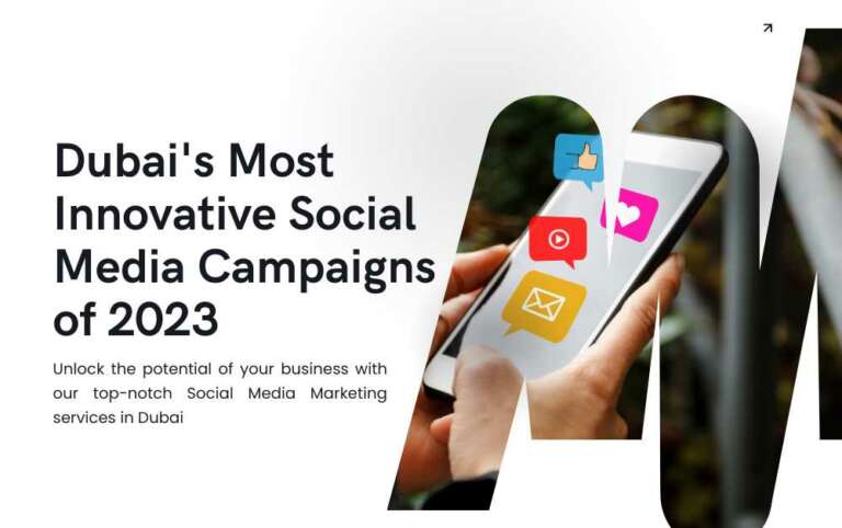 Dubai’s Most Innovative Social Media Campaigns of 2023